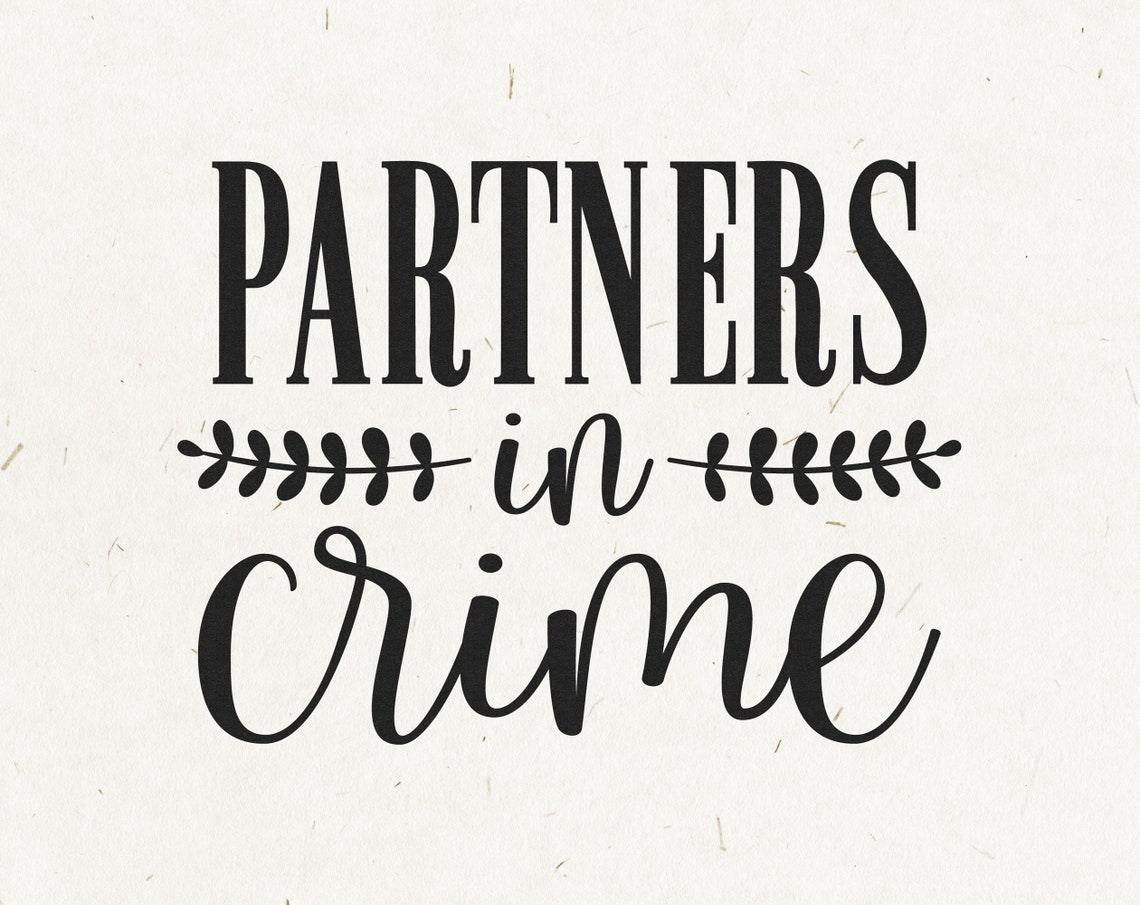 Partners In Crime SVG Friends Matching Shirt Svg Best | Etsy