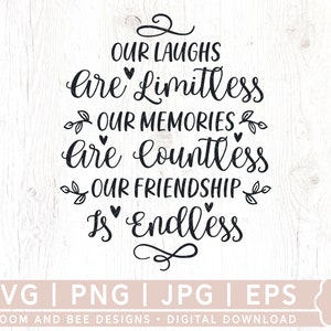 Our Laughs Are Limitless Svg, Best Friends Svg, Friendship Svg, Friend Quote Svg, Friend Shirt Svg, Png, Digital Download, Svg Cut File