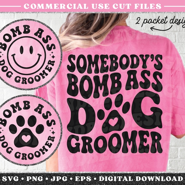 Somebody's Bomb Ass Dog Groomer SVG, PNG, Dog Lover Svg, Retro, Wavy, Trendy Svg Cut File, Sublimation Design, Digital Download