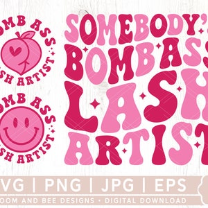 Alguien's Bomb Ass Lash Artist SVG, PNG, Lash Tech, Lash Artist Svg, Retro, Ondulado, Archivo de corte Svg de moda, Diseño de sublimación, Descarga digital