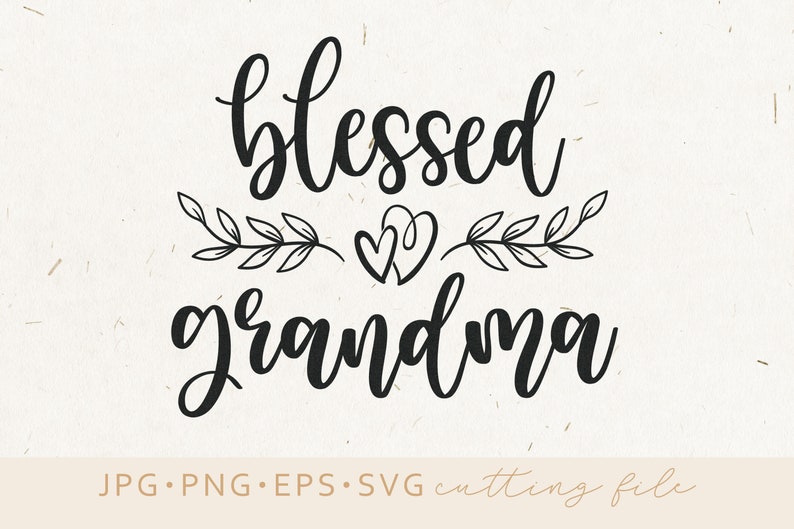 Download Blessed Grandma SVG Grandma Clipart Grandmother Svg Family | Etsy