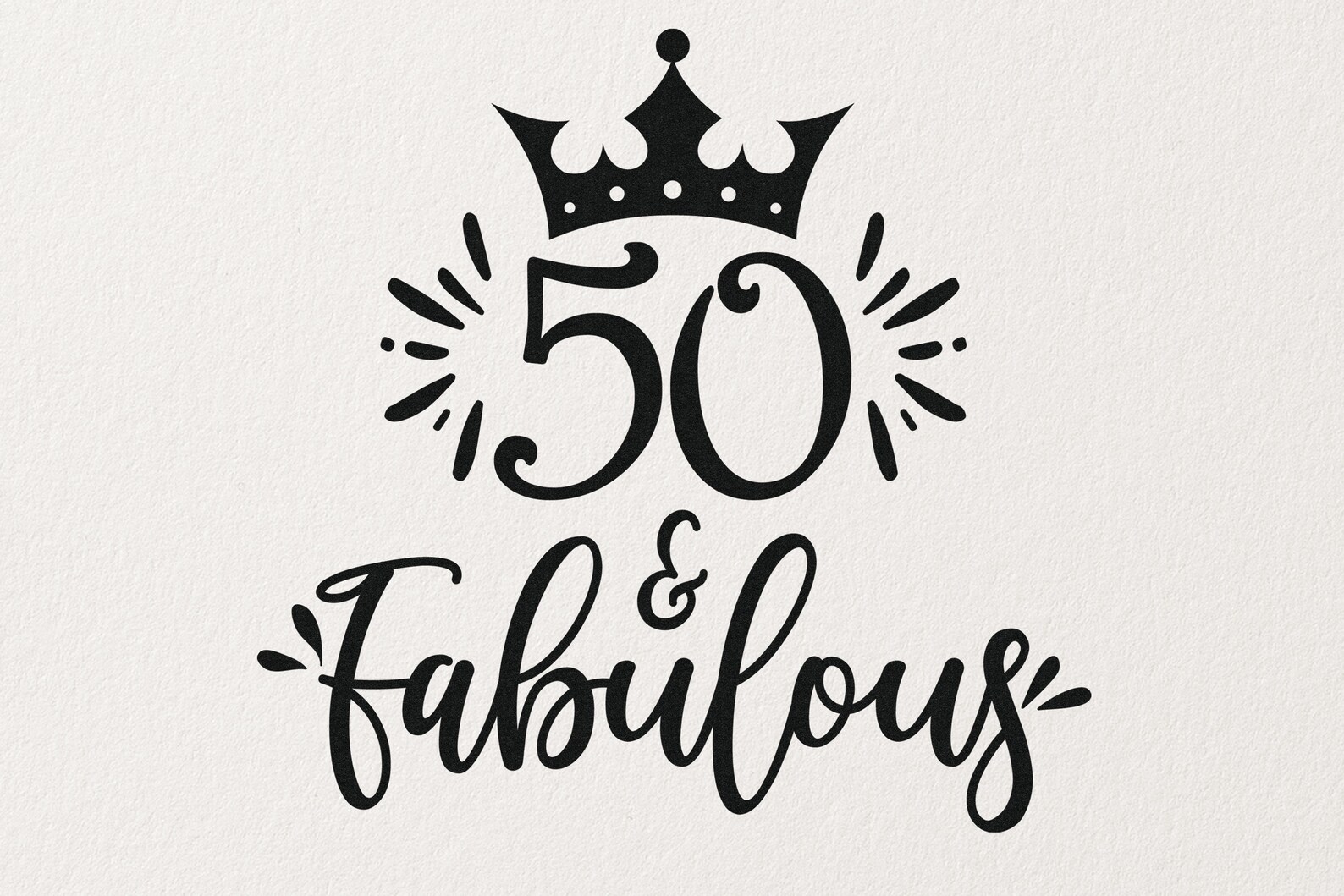 50 And Fabulous 50th Birthday Svg Cut File 1332267 Sv - vrogue.co