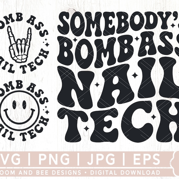 Somebody's Bomb Ass Nail Tech SVG, PNG, Nail Tech, Nail Boss Svg, Retro, Wavy, Trendy Svg Cut File, Sublimation Design, Digital Download