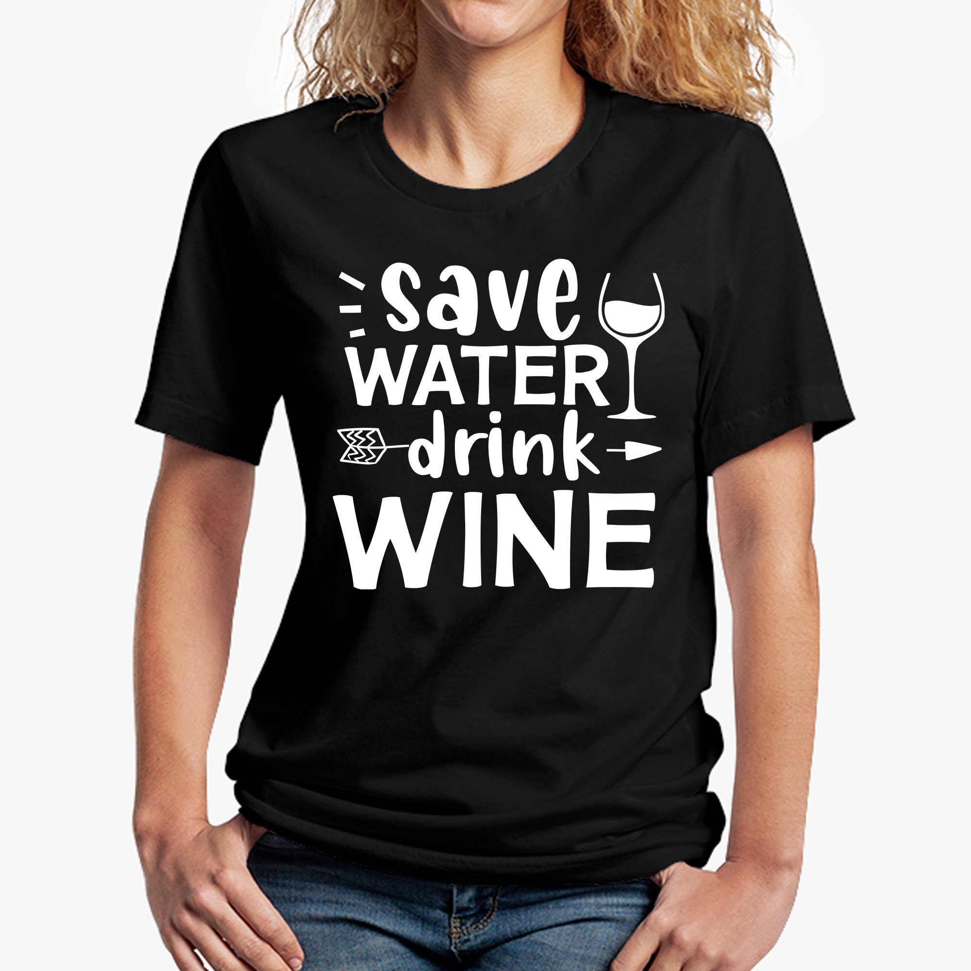 Save Water Drink Wine Shirt Wine shirt Wine t shirt Wine | Etsy
