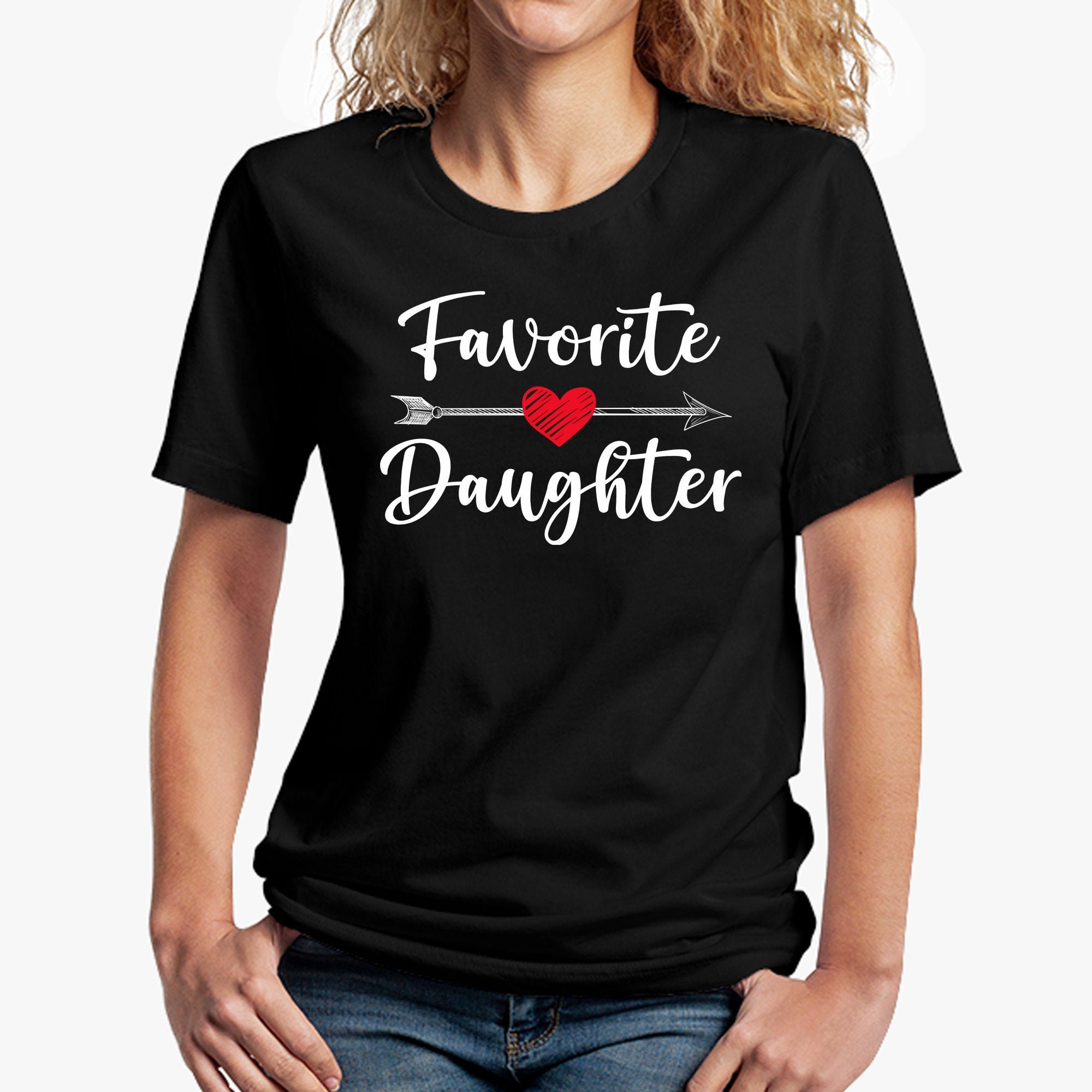 Favorite Daughter Shirt Funny Daughter Shirt Family Reunion Etsy