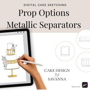 May include: An iPad displays a cake design sketch with metallic separators. The design includes a three-tiered cake with gold accents and floral decorations. The text "Prop Options Metallic Separators" is at the top.