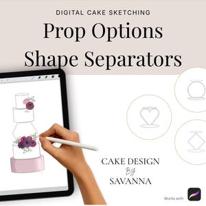 Könnte beinhalten: Digitales Torten-Skizzendesign mit dem Text „Prop Options Shape Separators“. Ein iPad zeigt ein Tortendesign mit floralen Akzenten. Das Bild enthält Tortendesign-Optionen und den Text „Cake Design By Savanna“.