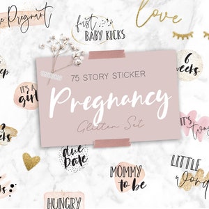 Instagram Story Sticker – Pregnancy Glitter Set – Mom/Baby 75 Sticker Milestone Pregnant