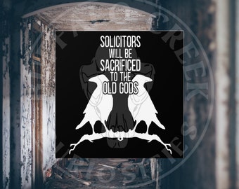 Solicitors Will Be Sacrificed To The Old Gods Mirrored Ravens Front Door Indoor/Outdoor Square Sticker