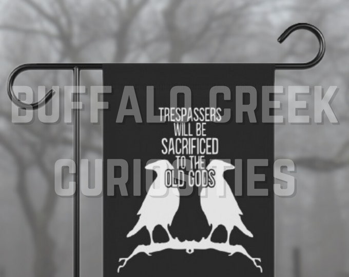 Trespassers Will Be Sacrificed To The Old Gods Mirrored Ravens 12 x 18 Pagan Home Front Porch Yard Go Away Garden Flag