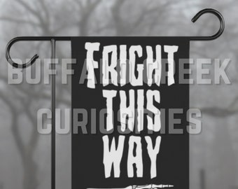 Fright This Way Skeleton Pointing Haunted House Morbid Motivational 12 x 18 Halloween All Year Front Yard Porch Garden Flag
