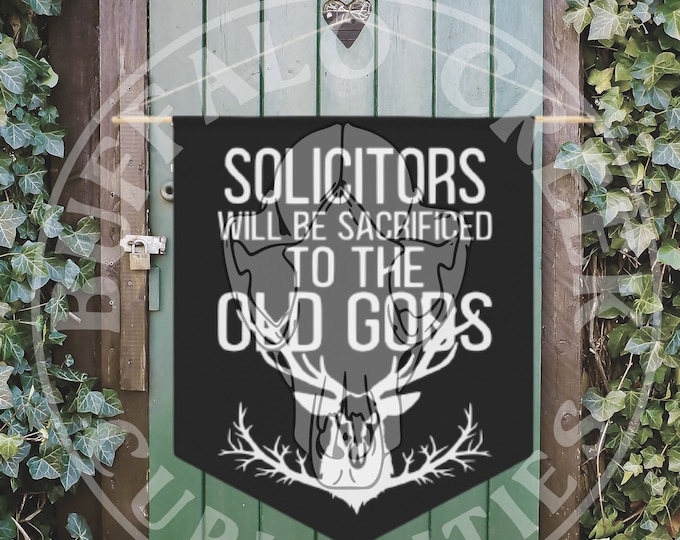 Solicitors Will Be Sacrificed To The Old Gods Pagan Home Door Hanger Deer Witch House Front Door No Soliciting Hanging Pennant