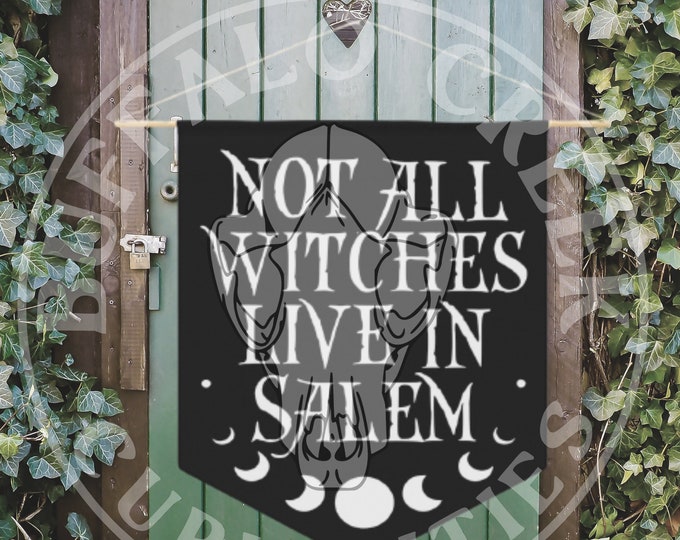 Not All Witches Live In Salem Moon Phases Door Hanger Pagan Home Hanging Pennant