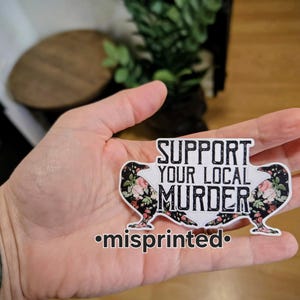 Sticker vinyle corbeaux floral foncé Support Your Local Murder - Badge emo gothique (2,5 pouces)