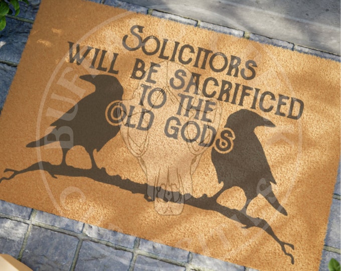 Solicitors Will Be Sacrificed to The Old Gods No Soliciting No Trespassing Go Away Not Welcome Coconut Coir Doormat