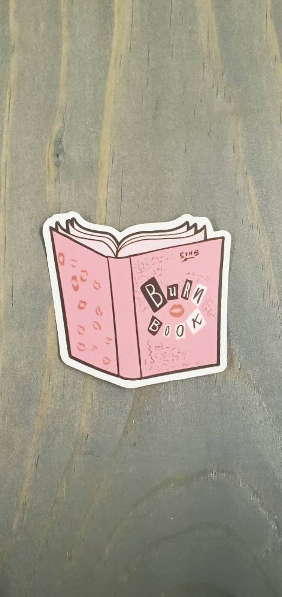 Sticker | burn book | mean girls | gifts for book lover | fictional |  literary | book nerd | reading | bookmark | movie | Mean girls 2