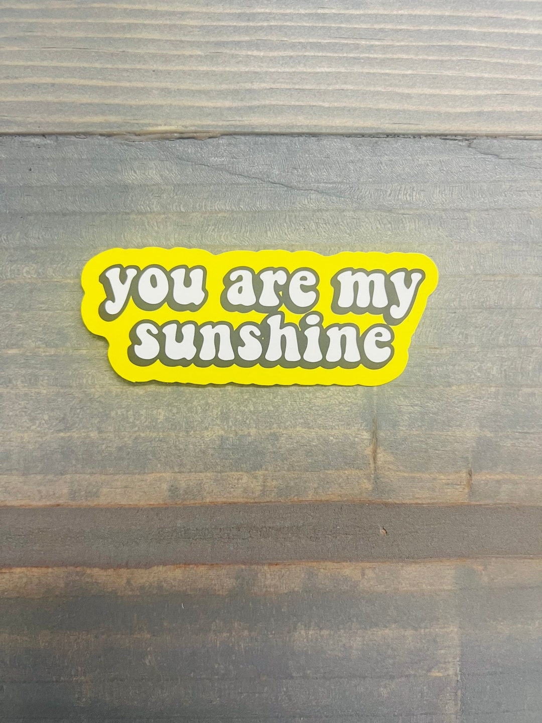 Sticker You Are My Sunshine Yellow Aesthetic Cute Vibes Girl Happy