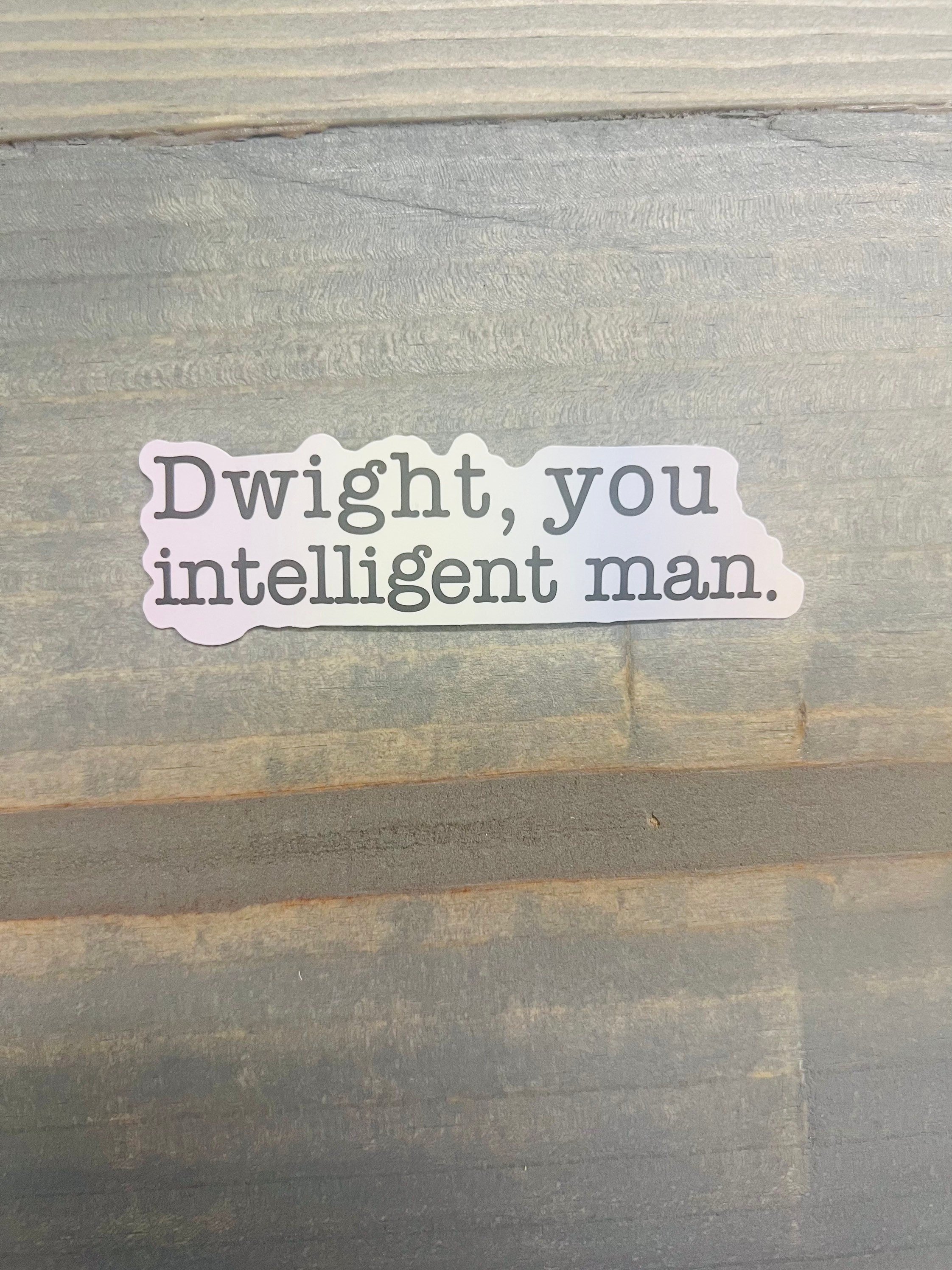 Stickers Dwight You Intelligent Man Words Quotes - Etsy Stickers Dwight You Intelligent Man Words Quotes - Etsy