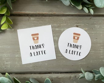 Thanks A Latte gift tag, 2 inch square or 2 inch circle, Printable, Digital Download