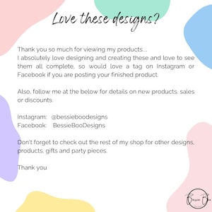 May include: A white informational card with pastel-colored abstract shapes in the corners. The text reads: Love these designs? Thank you so much for viewing my products. Tag on Instagram or Facebook. Follow @bessieboodesigns. Bessie Boo Designs logo.