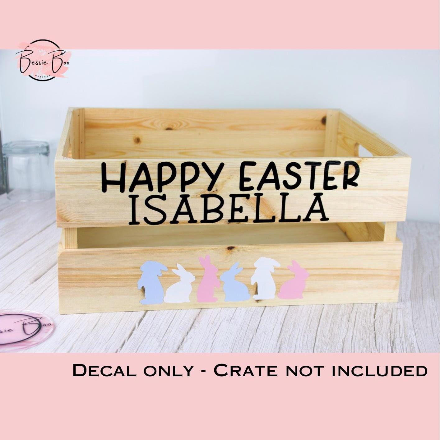 DIY Crate - Personalised Easter Crate Sticker Decal
