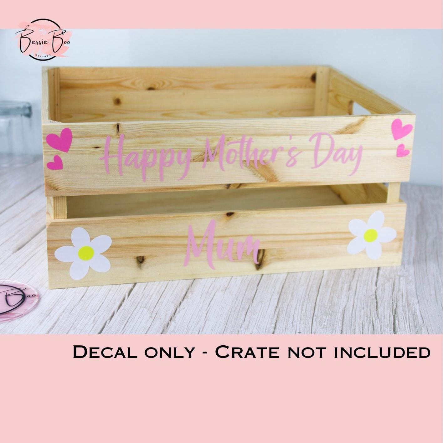 DIY Crate - DIY Gift - Happy Mothers Day Crate Decal | Stickers for Mum | Mothers Day gift | Self-Adhesive Personalised Labels