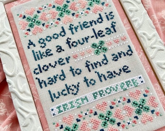 Lucky To Have - Cross Stitch Quote for Valentine's Day and St. Patrick's Day - PDF Chart - Hearts, Shamrocks, Irish Proverb, Friendship