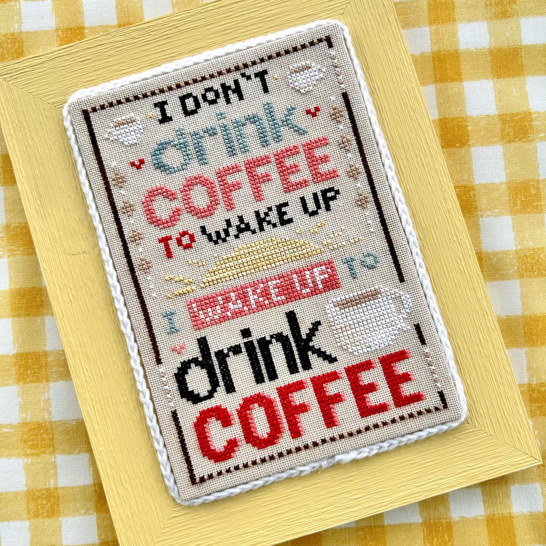 To Drink Coffee - Cross Stitch Pattern - Instant Download - PDF Chart ...
