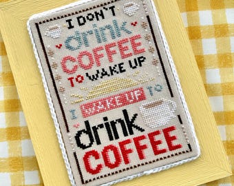 To Drink Coffee - Cross Stitch Pattern - Instant Download - PDF Chart with quote, mugs, sunshine, morning, wake up - colorful happy retro