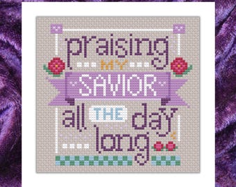 Christian Cross Stitch Pattern - Praising My Savior - Instant Download PDF - Songs and Scriptures Series - Hymn Lyrics - Blessed Assurance