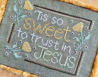 Christian Cross Stitch Pattern - Tis So Sweet (To Trust in Jesus) - Instant Download PDF