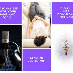 May include: A purple background with the text "PERSONALIZED WITH YOUR NAME AND TOPIC" and "LENGTH: CA. 20 MIN". A woman is lying on a white couch. A microphone and headphones are in front of a black background. A gold pendulum is hanging over a white background with a spiral pattern.