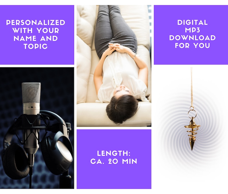 May include: A purple background with the text "PERSONALIZED WITH YOUR NAME AND TOPIC" and "LENGTH: CA. 20 MIN". A woman is lying on a white couch. A microphone and headphones are in front of a black background. A gold pendulum is hanging over a white background with a spiral pattern.