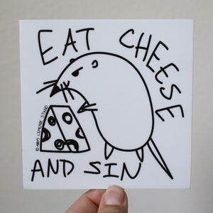 Eat cheese and sin vinyl sticker