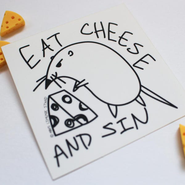 Eat cheese and sin vinyl sticker