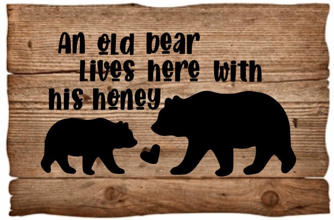 An Old Bear Lives Here With His Honey - Etsy UK
