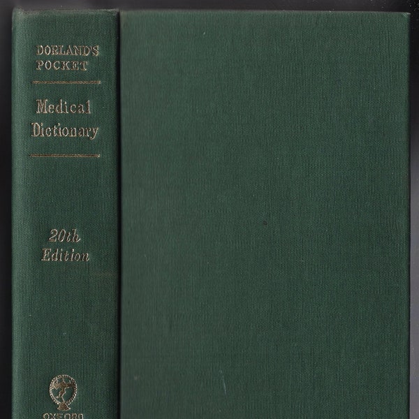 Dorland's Pocket Medical Dictionary (Indian Edition) Published by Oxford & IBH Publishing Co., 1967