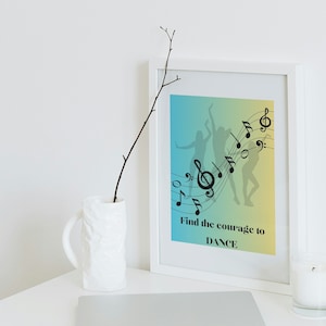 Music Dancing Art, Digital Download, Printable Art, Gift Art, Inspirational Wall Art, Motivational Wall Art, Downloadable Editable Art Print