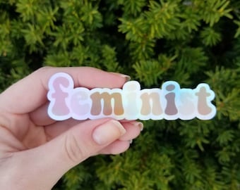 Holographic Feminist Vinyl Sticker // laptop sticker, water bottle sticker // women's rights, gender equality, feminism
