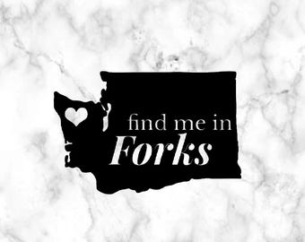 Twilight "Find Me in Forks" Vinyl Decal Sticker // Car decal, laptop sticker, water bottle sticker // movie, book, Edward, Bella, vampire