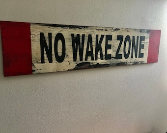 No Wake Zone Sign, Nautica Decorl, Vintage Rustic Style, Reclaimed Wood,Rustic Wood Beach House Sign, Lake House Sign, Coastal House Sign,