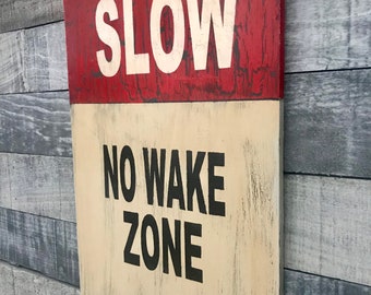 No Wake Zone, nautical sign, beach decor, no wake zone wood sign, lakehose decor, weathered no wake zone sign