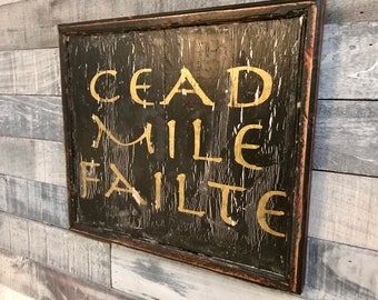 Cead Mile Failte Irish Pub Sign, One Hundred Thousand Welcomea,primitive Irish Pub Sign, Irish Pub Sign,rustic antiqued sign,rustic bar sign