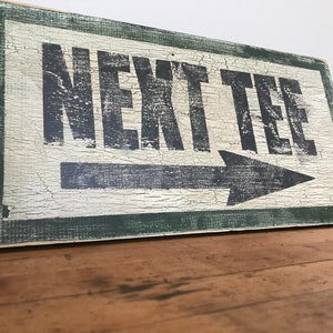 Weathered Golf Signs, Golf Decor, Next Tee, 19th Hole, Bar Decor, Rustic Signs, Vintage Golf Signs, Gifts for Dad
