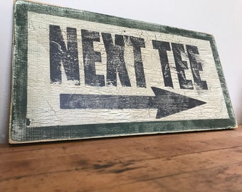 Weathered Golf Signs, Golf Decor, Next Tee, 19th Hole, Bar Decor, Rustic Signs, Vintage Golf Signs, Gifts for Dad