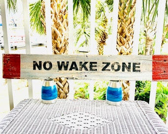 No Wake Zone - Repurposed wood sign