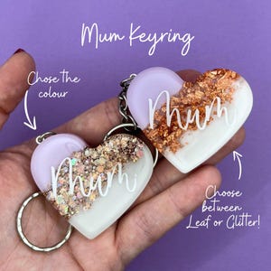 Mum Resin Glitter or Leaf Heart KEYRING KEYCHAIN, Mum Mummy Gift, Mum keyring, Birthday Gift For Her, Mothers Day Gift, Keyring For Women