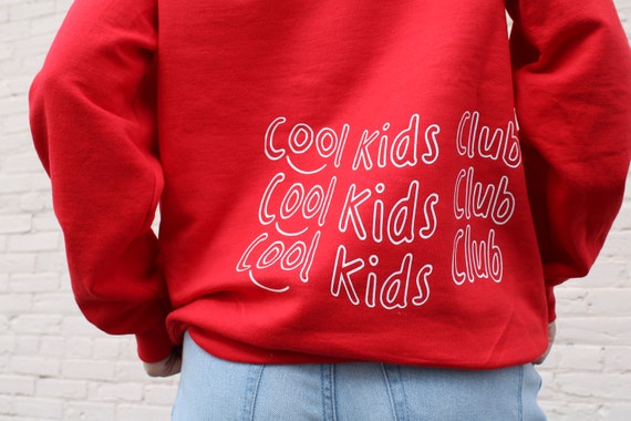 PaintedPeachesCo Cool Kids Club Hoodie/Crewneck- Trendy Sweatshirt- Vsco Aesthetic Sweatshirt- Adult Unisex Sweatshirt- Oversized Sweatshirt