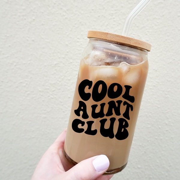 Cool Aunt club coffee cup, Iced coffee cup, glass cup with lid and straw, gift for her, coffee cup, gift for aunt