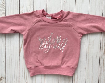 Eco Warrior Raglan Sweater for Baby・Stay Wild Motivational Floral Toddler Sweatshirt・Personalized Gift Sweater for Baby Shower・Soft Rose